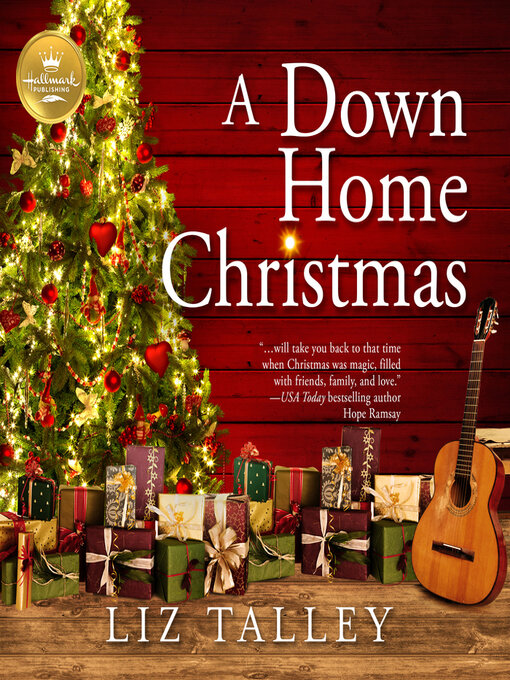 Title details for A Down Home Christmas by Liz Talley - Available